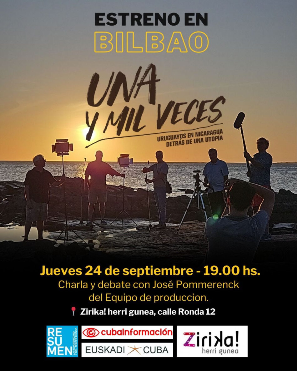 Presentación de “Una y mil veces”, documental sobre uruguayos que combatieron junto al pueblo nicaragüense: Bilbao, este jueves 24 de septiembre