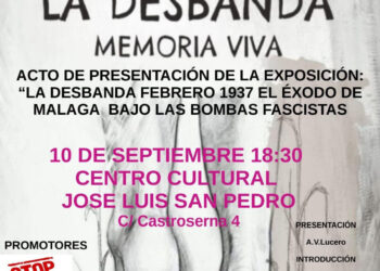 Lucero se convierte en el primer lugar de la Comunidad de Madrid que acoge la exposición «La Desbandá. Febrero 1937. El éxodo de Málaga bajo las bombas fascistas»