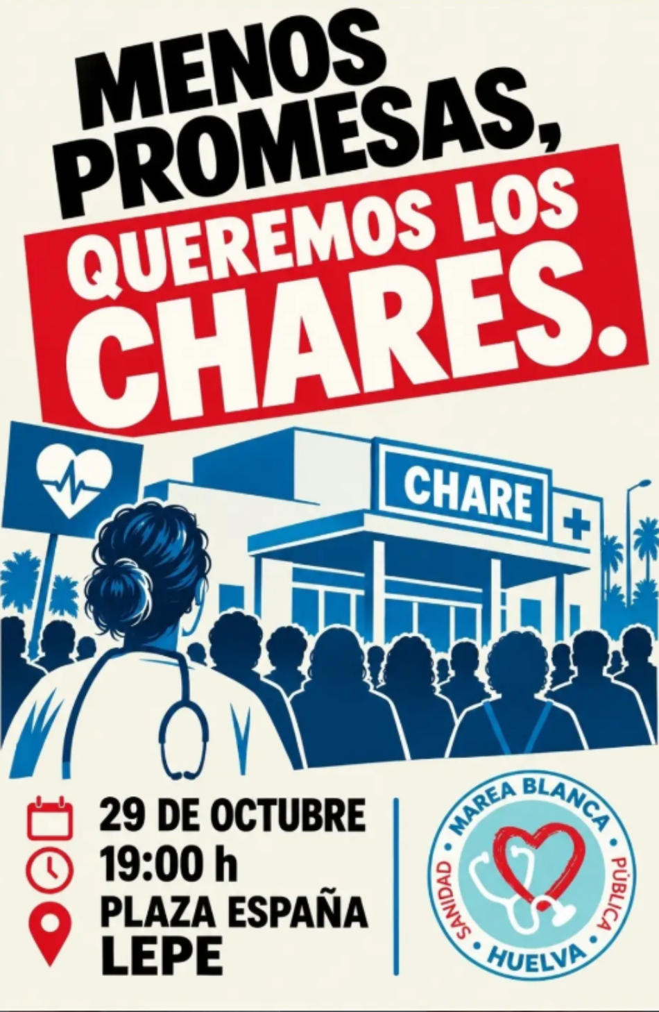 Marea Blanca Huelva convoca una concentración el 29 de octubre en Lepe para exigir la apertura de un CHARE digno y 100% público