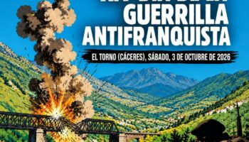 CNT Cáceres Norte homenajeará a la guerrilla antifascista en la XIV Jornada de Memoria Histórica de El Torno