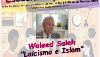 Escuela Republicana: «Laicismo e Islam», con Waleed Saleh, en el espacio La Pantera Rossa (Zaragoza)