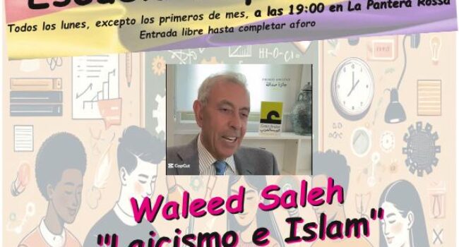 Escuela Republicana: «Laicismo e Islam», con Waleed Saleh, en el espacio La Pantera Rossa (Zaragoza)