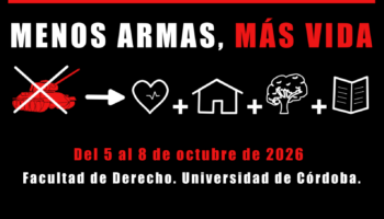 Arranca hoy el Foro Ciudadano de «Mejor Sin Armas» frente a la apuesta militarista en la ciudad de Córdoba