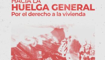 CGT pondrá todas sus fuerzas y recursos en favor de la huelga general del 11 de noviembre: «¡Por el derecho a una vivienda y salarios dignos!»