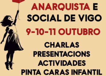 II Feira do Libro Anarquista e Social de Vigo: 9, 10 e 11 de outubro nas Galerías de Príncipe 22