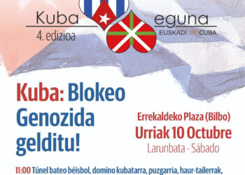Fiesta solidaria “Kuba Eguna” denunciará el genocidio silencioso que sufre Cuba: sábado 10 de octubre, barrio de Errekalde (Bilbao)